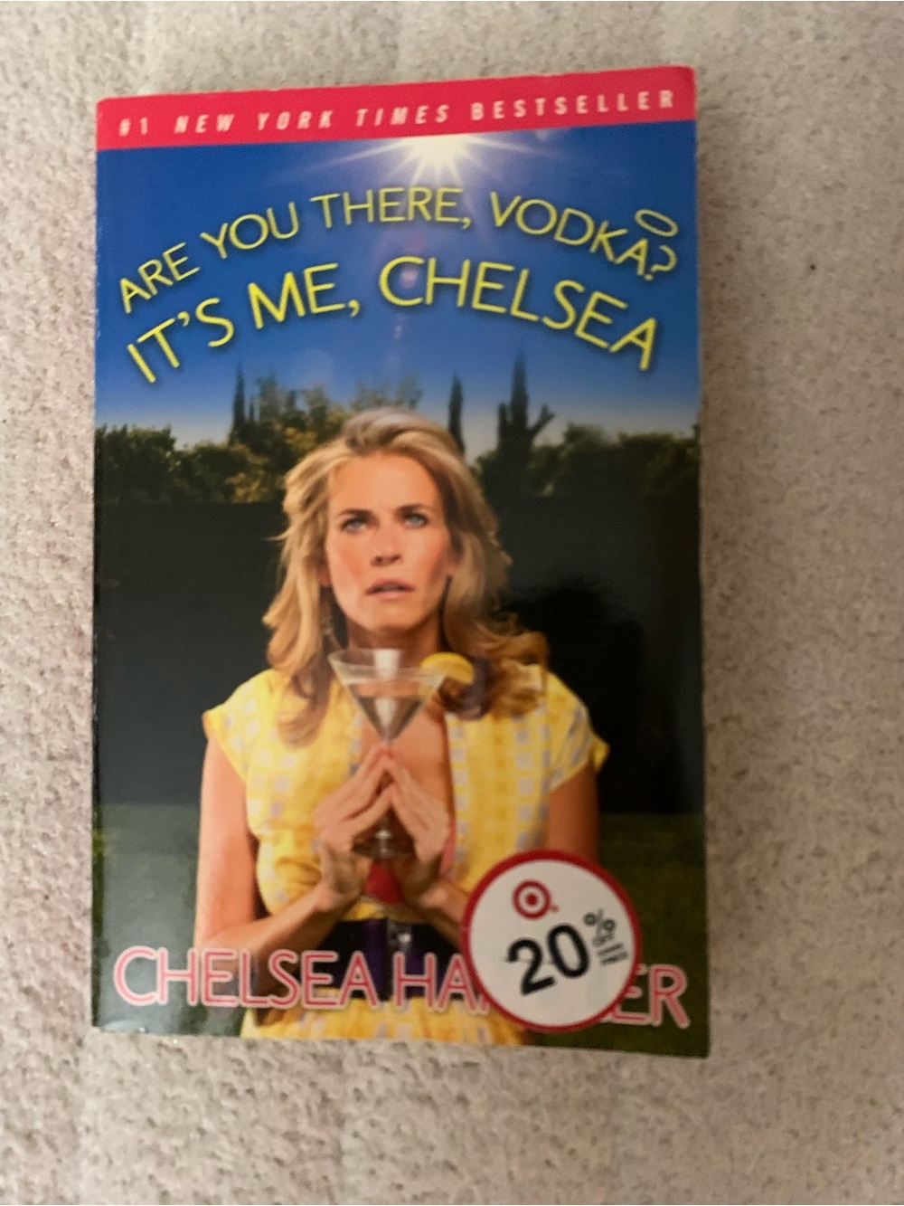 "Are You There, Vodka? It's Me, Chelsea" - Yellow Cover Paperback